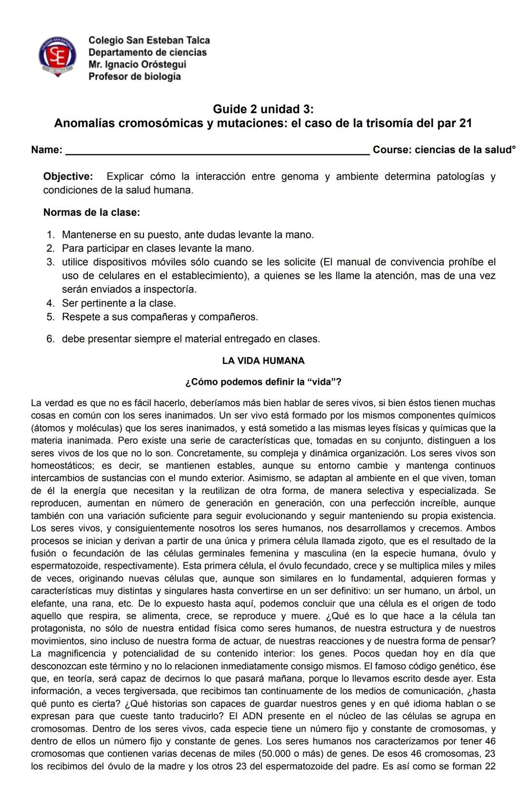 # SE
Colegio San Esteban Talca
Departamento de ciencias
Mr. Ignacio Oróstegui
Profesor de biología
Guide 2 unidad 3:
Anomalías cromosómicas