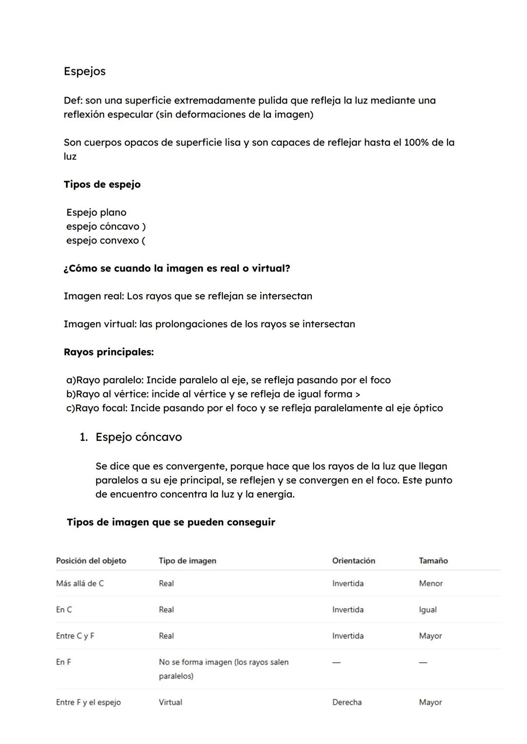 Espejos
Def: son una superficie extremadamente pulida que refleja la luz mediante una
reflexión especular (sin deformaciones de la imagen)
S
