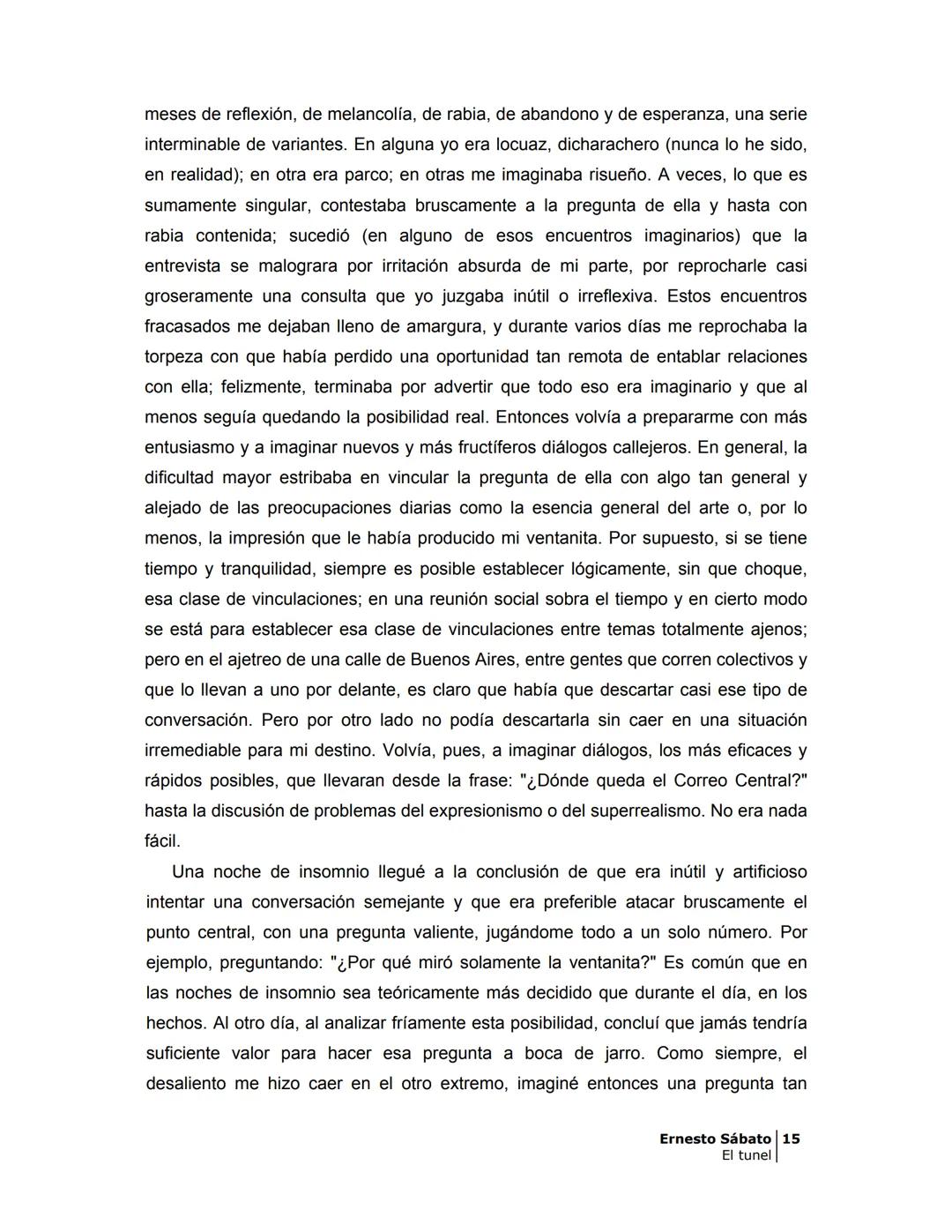 ## EL TÚNEL
ERNESTO SÁBATo ÍNDICE
I.
5
II
6
III
8
IV
.
9
V
13
VI.
16
VII
19
VIII.
22
IX.
23
X.
28
XI.
30
XII.
31
XIII.
34
XIV
38
XV
39
XVI