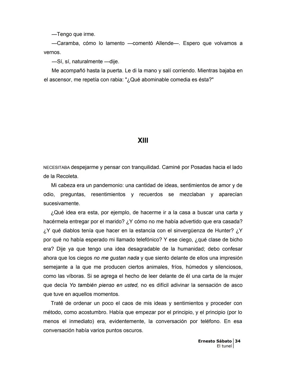 ## EL TÚNEL
ERNESTO SÁBATo ÍNDICE
I.
5
II
6
III
8
IV
.
9
V
13
VI.
16
VII
19
VIII.
22
IX.
23
X.
28
XI.
30
XII.
31
XIII.
34
XIV
38
XV
39
XVI