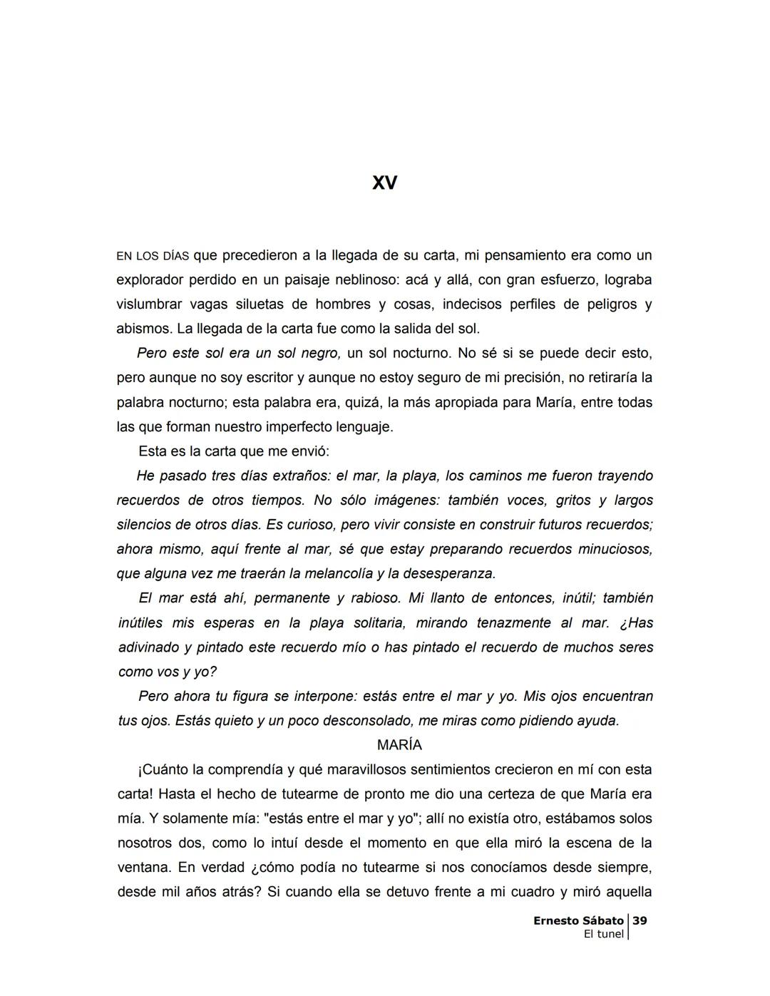 ## EL TÚNEL
ERNESTO SÁBATo ÍNDICE
I.
5
II
6
III
8
IV
.
9
V
13
VI.
16
VII
19
VIII.
22
IX.
23
X.
28
XI.
30
XII.
31
XIII.
34
XIV
38
XV
39
XVI