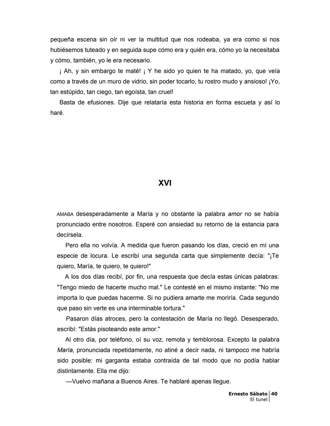 ## EL TÚNEL
ERNESTO SÁBATo ÍNDICE
I.
5
II
6
III
8
IV
.
9
V
13
VI.
16
VII
19
VIII.
22
IX.
23
X.
28
XI.
30
XII.
31
XIII.
34
XIV
38
XV
39
XVI