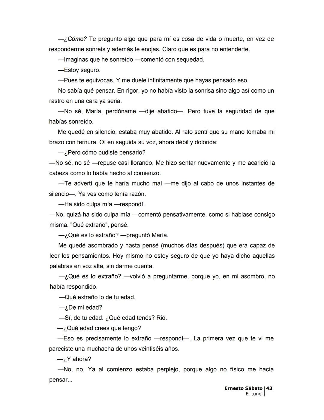 ## EL TÚNEL
ERNESTO SÁBATo ÍNDICE
I.
5
II
6
III
8
IV
.
9
V
13
VI.
16
VII
19
VIII.
22
IX.
23
X.
28
XI.
30
XII.
31
XIII.
34
XIV
38
XV
39
XVI