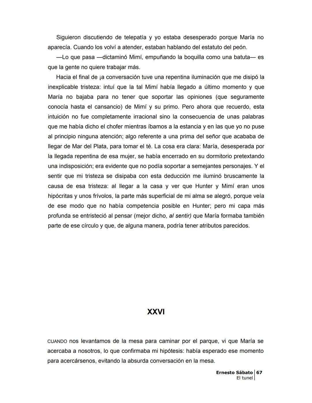 ## EL TÚNEL
ERNESTO SÁBATo ÍNDICE
I.
5
II
6
III
8
IV
.
9
V
13
VI.
16
VII
19
VIII.
22
IX.
23
X.
28
XI.
30
XII.
31
XIII.
34
XIV
38
XV
39
XVI
