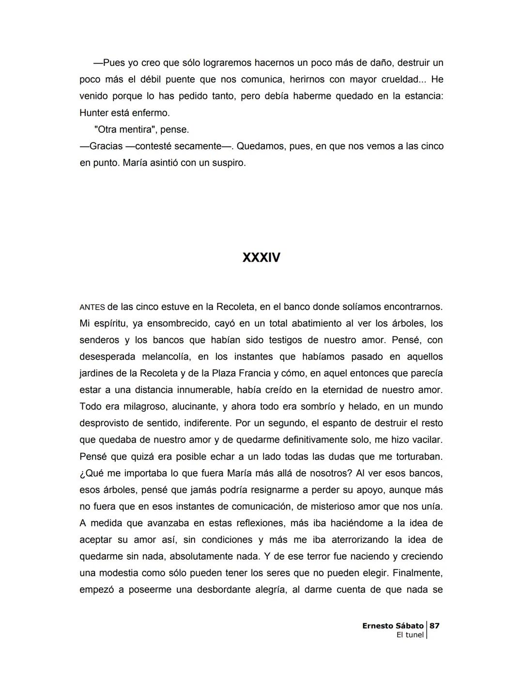 ## EL TÚNEL
ERNESTO SÁBATo ÍNDICE
I.
5
II
6
III
8
IV
.
9
V
13
VI.
16
VII
19
VIII.
22
IX.
23
X.
28
XI.
30
XII.
31
XIII.
34
XIV
38
XV
39
XVI