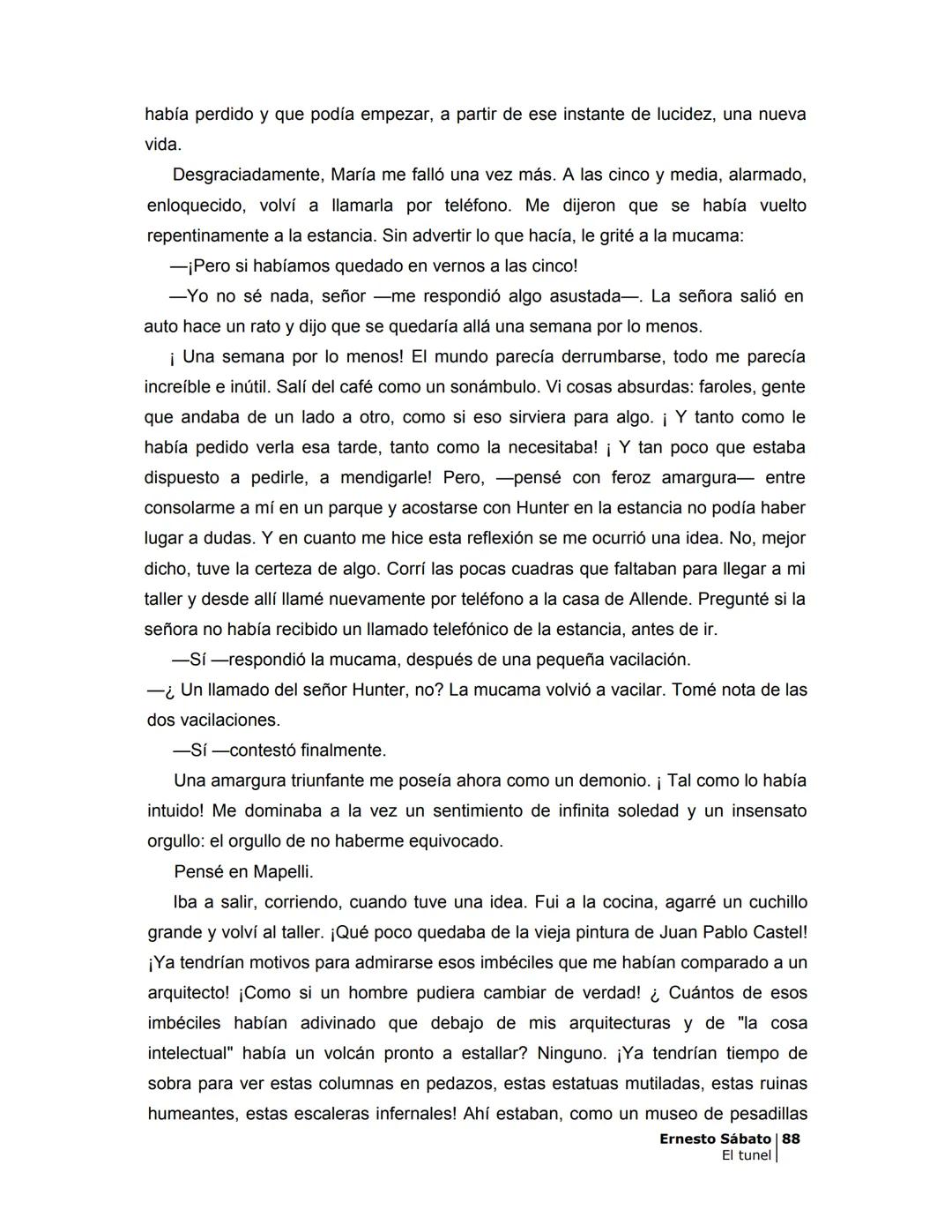 ## EL TÚNEL
ERNESTO SÁBATo ÍNDICE
I.
5
II
6
III
8
IV
.
9
V
13
VI.
16
VII
19
VIII.
22
IX.
23
X.
28
XI.
30
XII.
31
XIII.
34
XIV
38
XV
39
XVI