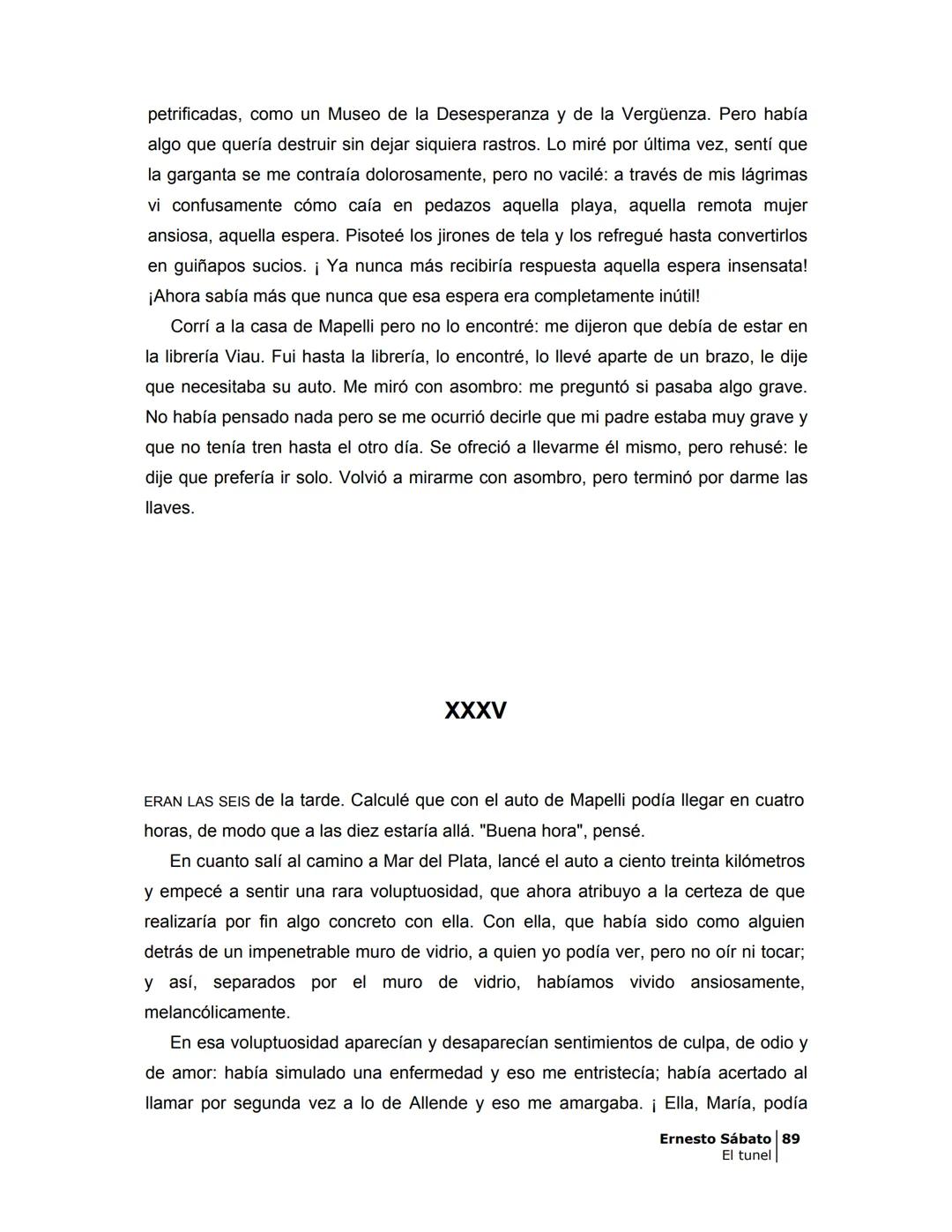 ## EL TÚNEL
ERNESTO SÁBATo ÍNDICE
I.
5
II
6
III
8
IV
.
9
V
13
VI.
16
VII
19
VIII.
22
IX.
23
X.
28
XI.
30
XII.
31
XIII.
34
XIV
38
XV
39
XVI