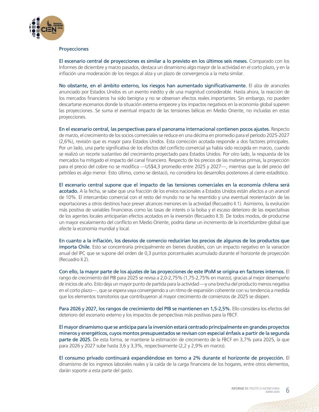 banco
central
III 10 CIEN Chile
años
INFORME DE POLÍTICA
MONETARIA
JUNIO 2025
50.000
BANCO CENTRAL DE CHOLE
50.000
ENTRAL DE
00
SANTIAGO
BAN