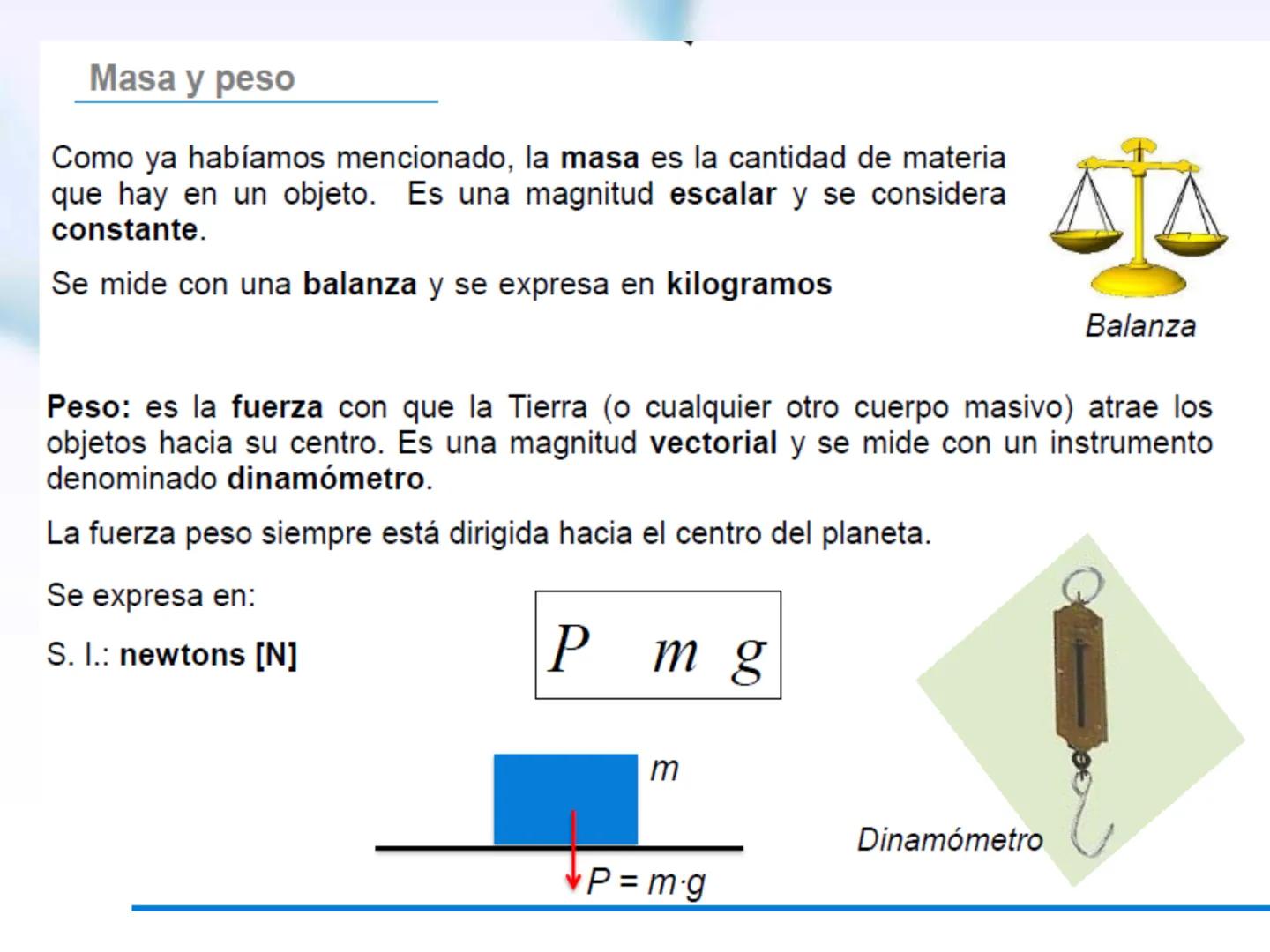 # Física
Fuerza
Principios de Newton Objetivos
Al término, usted deberá:
1. Comprender y aplicar los conceptos de
masa y peso.
2. Aplicar l
