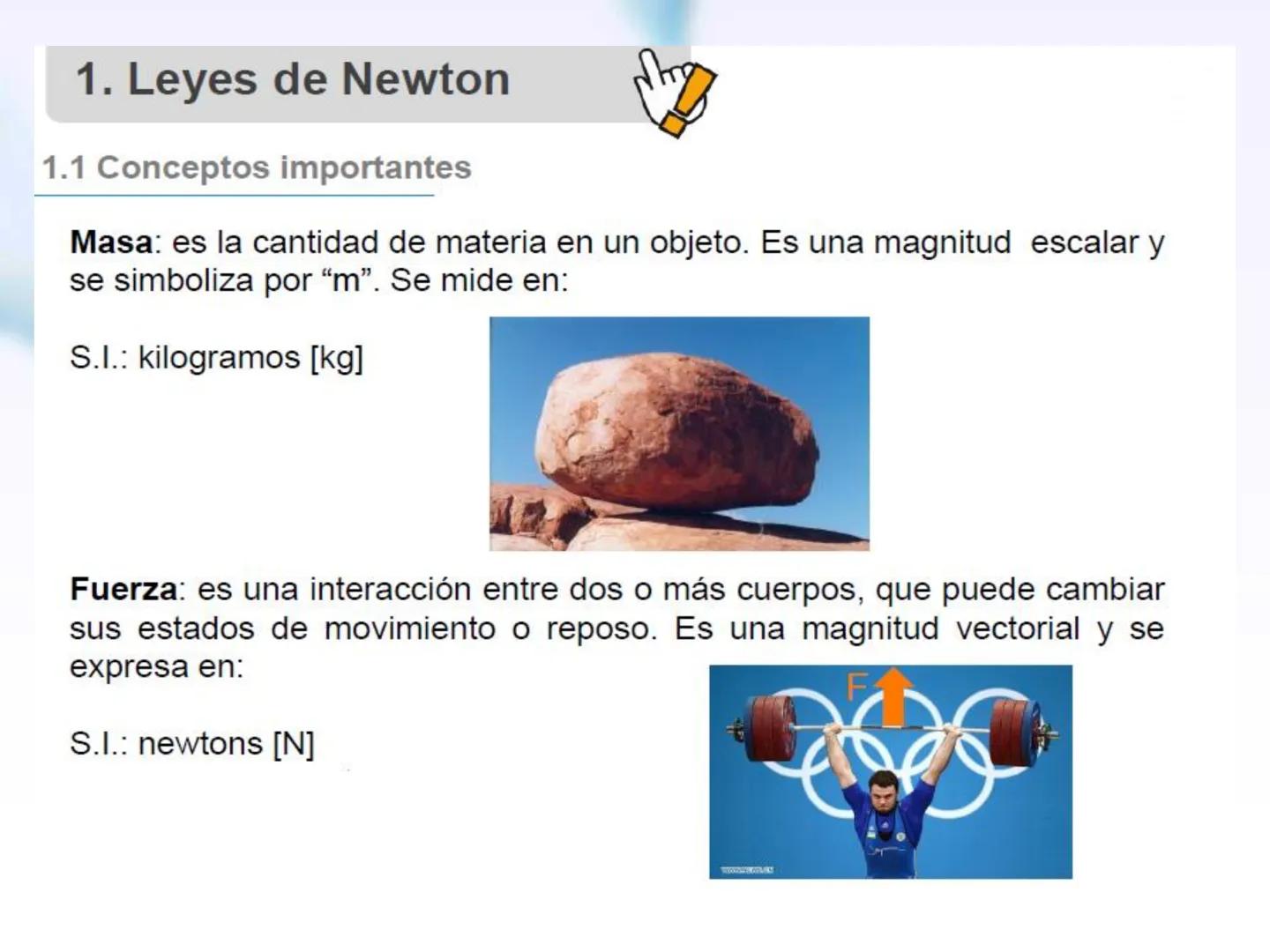 # Física
Fuerza
Principios de Newton Objetivos
Al término, usted deberá:
1. Comprender y aplicar los conceptos de
masa y peso.
2. Aplicar l