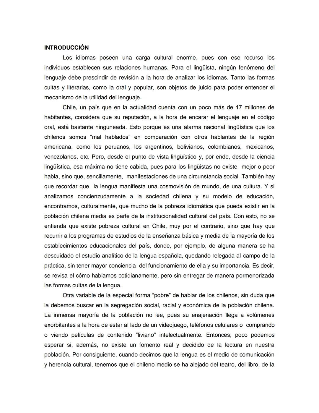 # LA APASIONANTE FORMA DE HABLAR DE LOS CHILENOS. EL ESPAÑOL DE
CHILE: GENERALIDADES
Rodolfo Andrés Vivanco Rojas¹
RESUMEN
Es frecuente e