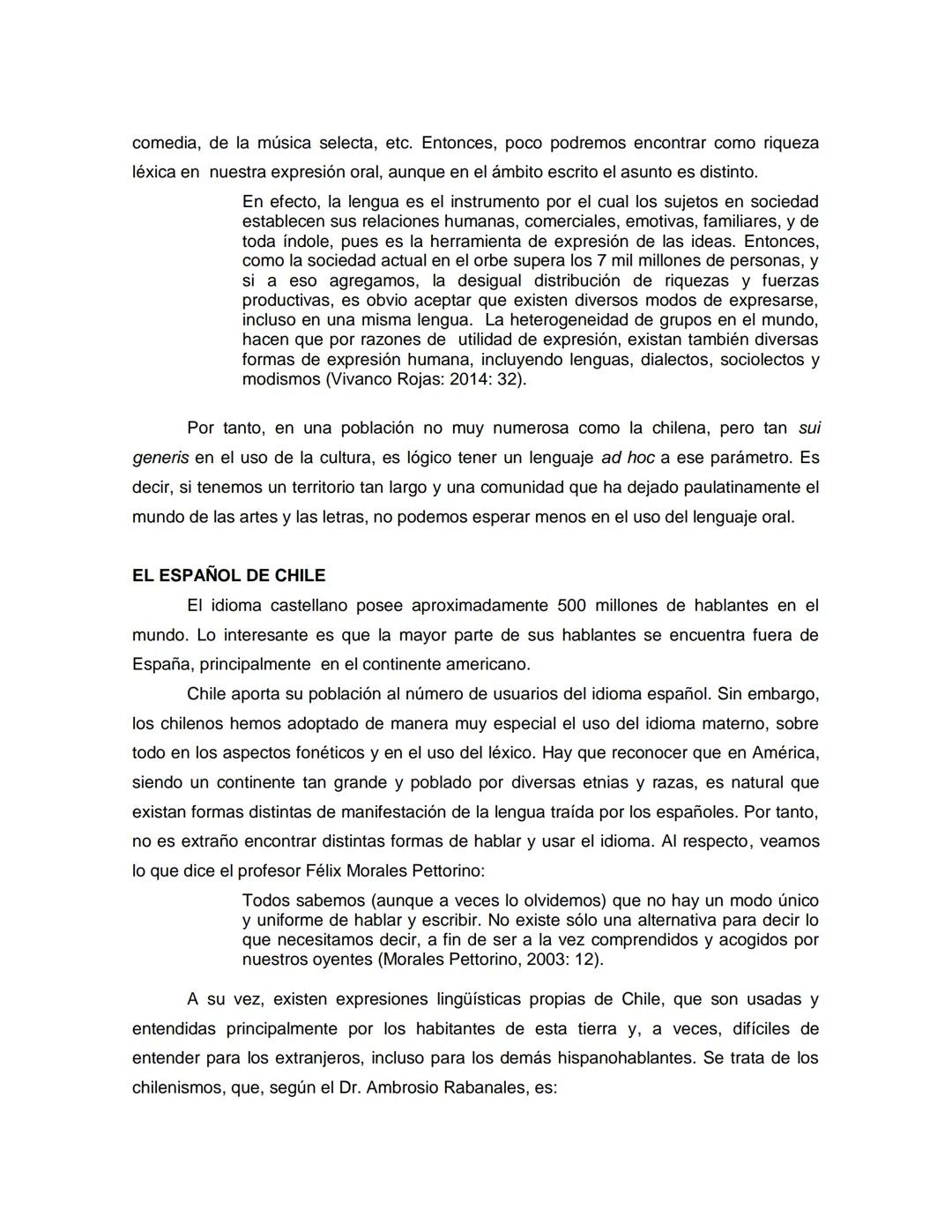 # LA APASIONANTE FORMA DE HABLAR DE LOS CHILENOS. EL ESPAÑOL DE
CHILE: GENERALIDADES
Rodolfo Andrés Vivanco Rojas¹
RESUMEN
Es frecuente e