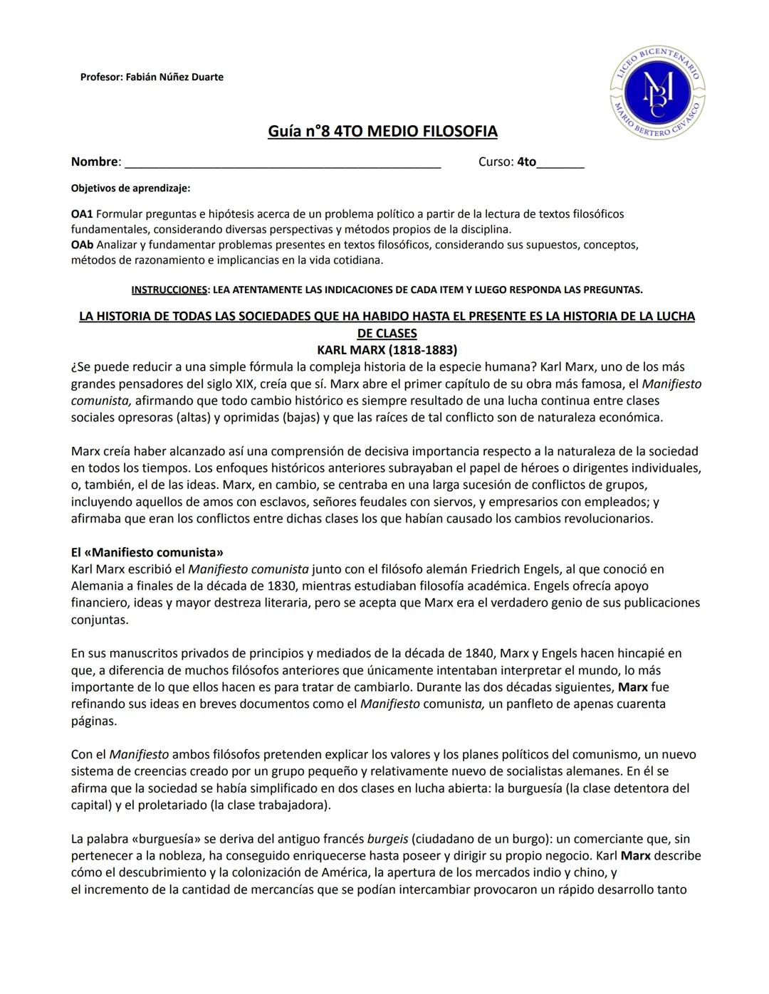 Profesor: Fabián Núñez Duarte
Guía n°8 4TO MEDIO FILOSOFIA
Nombre:
Objetivos de aprendizaje:
OA1 Formular preguntas e hipótesis acerca d