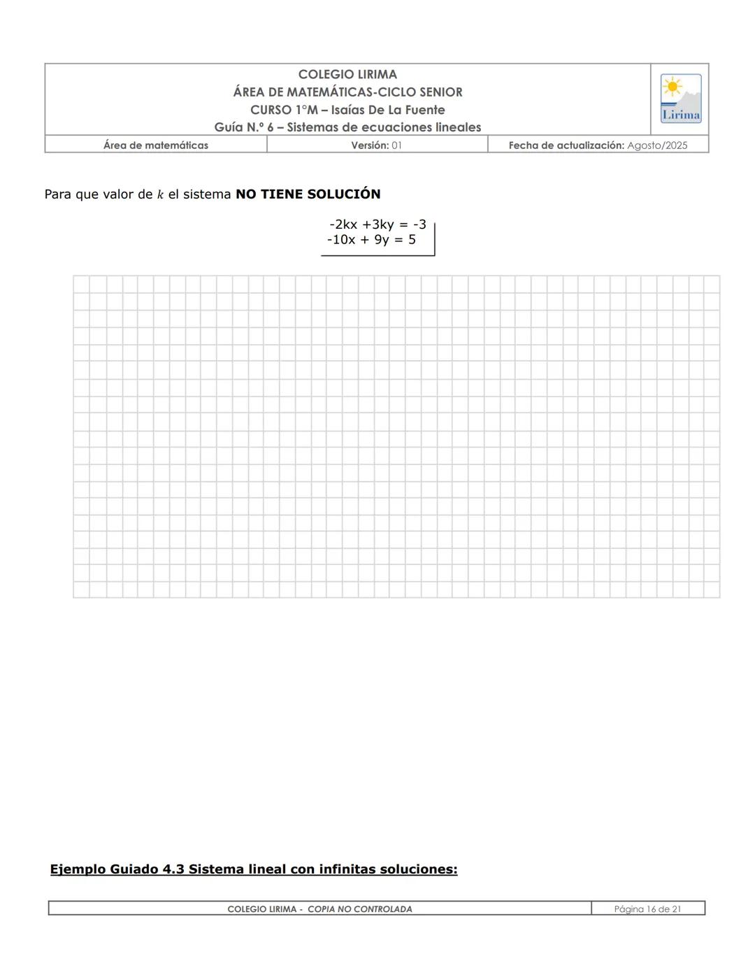 # COLEGIO LIRIMA
ÁREA DE MATEMÁTICAS
# ÁREA DE MATEMÁTICAS-CICLO SENIOR
CURSO 1°M- Isaías De La Fuente
Guía N.º 6 – Sistemas de ecuaciones