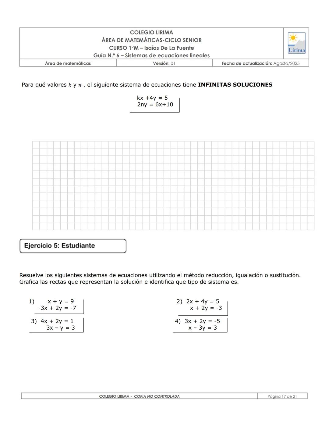 # COLEGIO LIRIMA
ÁREA DE MATEMÁTICAS
# ÁREA DE MATEMÁTICAS-CICLO SENIOR
CURSO 1°M- Isaías De La Fuente
Guía N.º 6 – Sistemas de ecuaciones