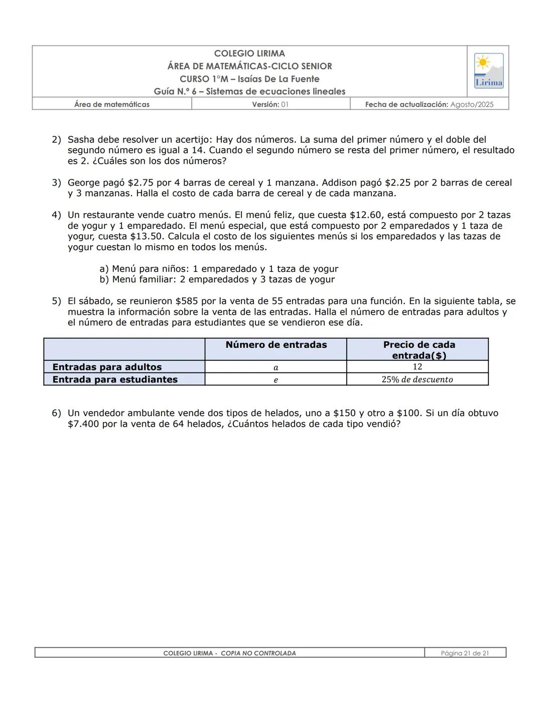 # COLEGIO LIRIMA
ÁREA DE MATEMÁTICAS
# ÁREA DE MATEMÁTICAS-CICLO SENIOR
CURSO 1°M- Isaías De La Fuente
Guía N.º 6 – Sistemas de ecuaciones
