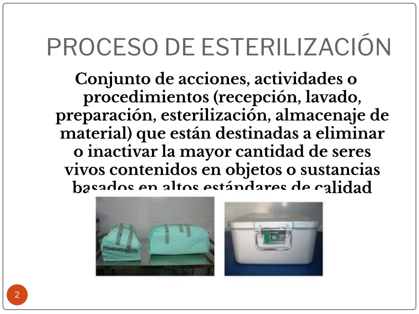 # PROCESO DE ESTERILIZACIÓN
María Teresa Valenzuela
E.U
1 # PROCESO DE ESTERILIZACIÓN
Conjunto de acciones, actividades o
procedimientos