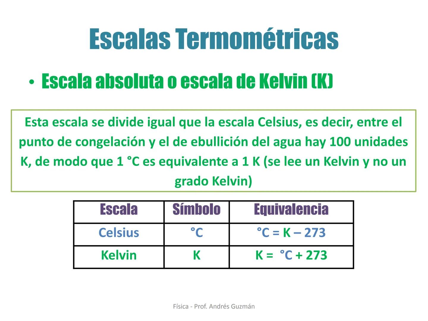 e
Colegio Presbiteriano
David Trumbull
Fundado en 1869
Unidad: Calor y Temperatura
Temperatura y escalas termométricas
Física
8° Básico
P