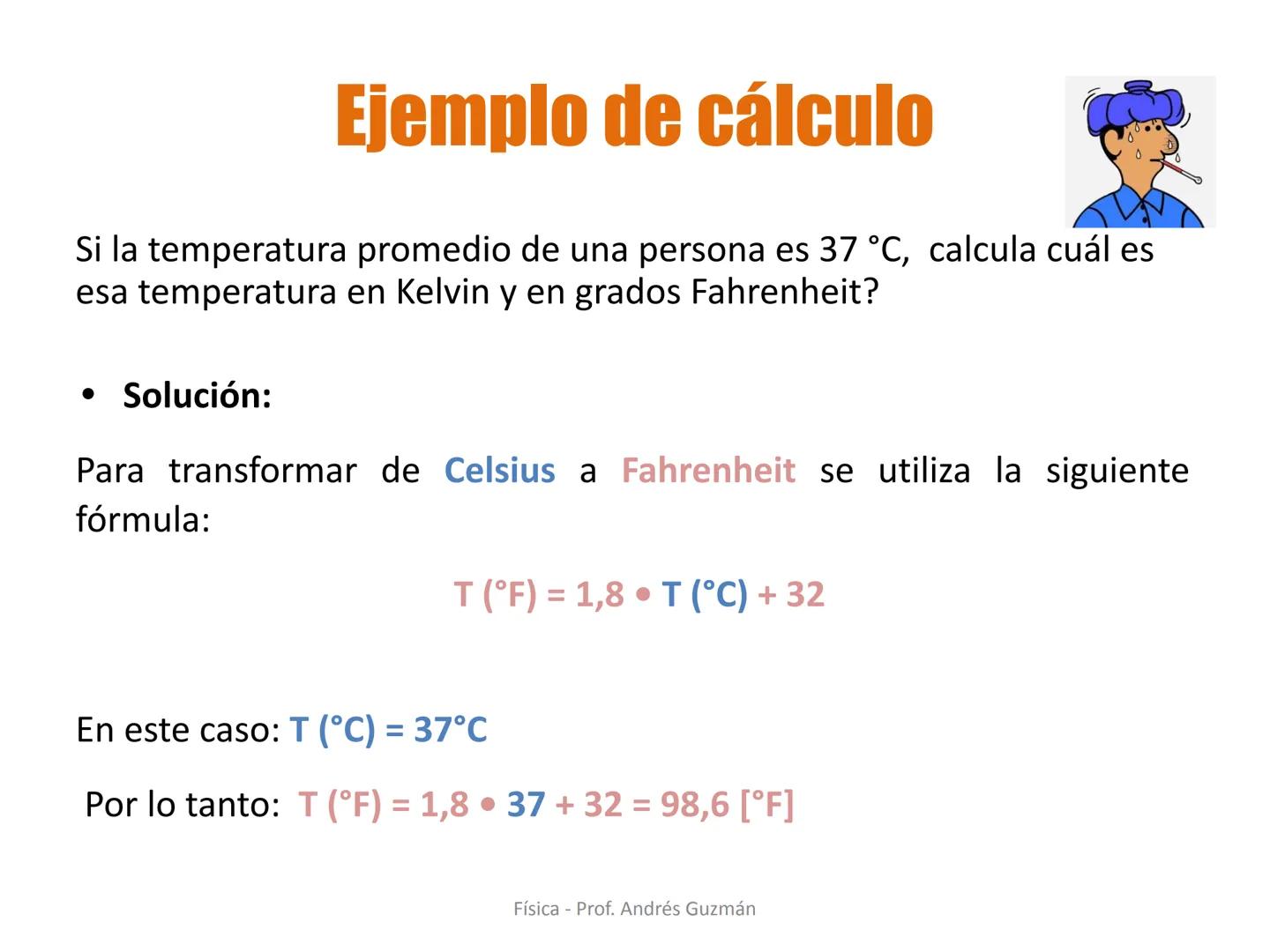 e
Colegio Presbiteriano
David Trumbull
Fundado en 1869
Unidad: Calor y Temperatura
Temperatura y escalas termométricas
Física
8° Básico
P