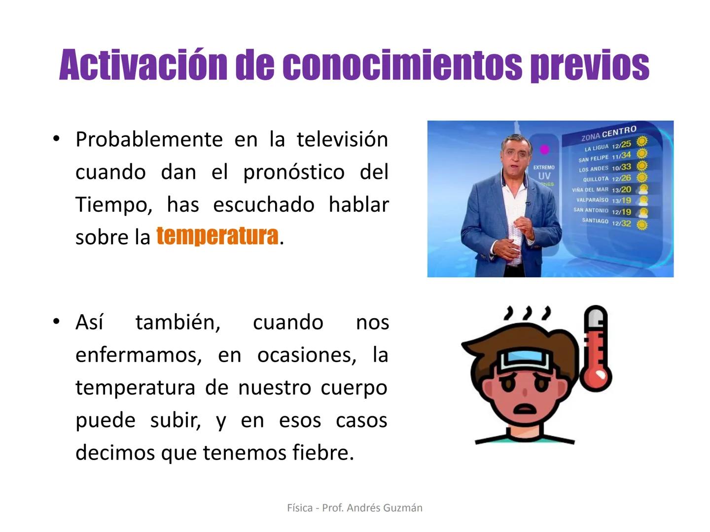 e
Colegio Presbiteriano
David Trumbull
Fundado en 1869
Unidad: Calor y Temperatura
Temperatura y escalas termométricas
Física
8° Básico
P