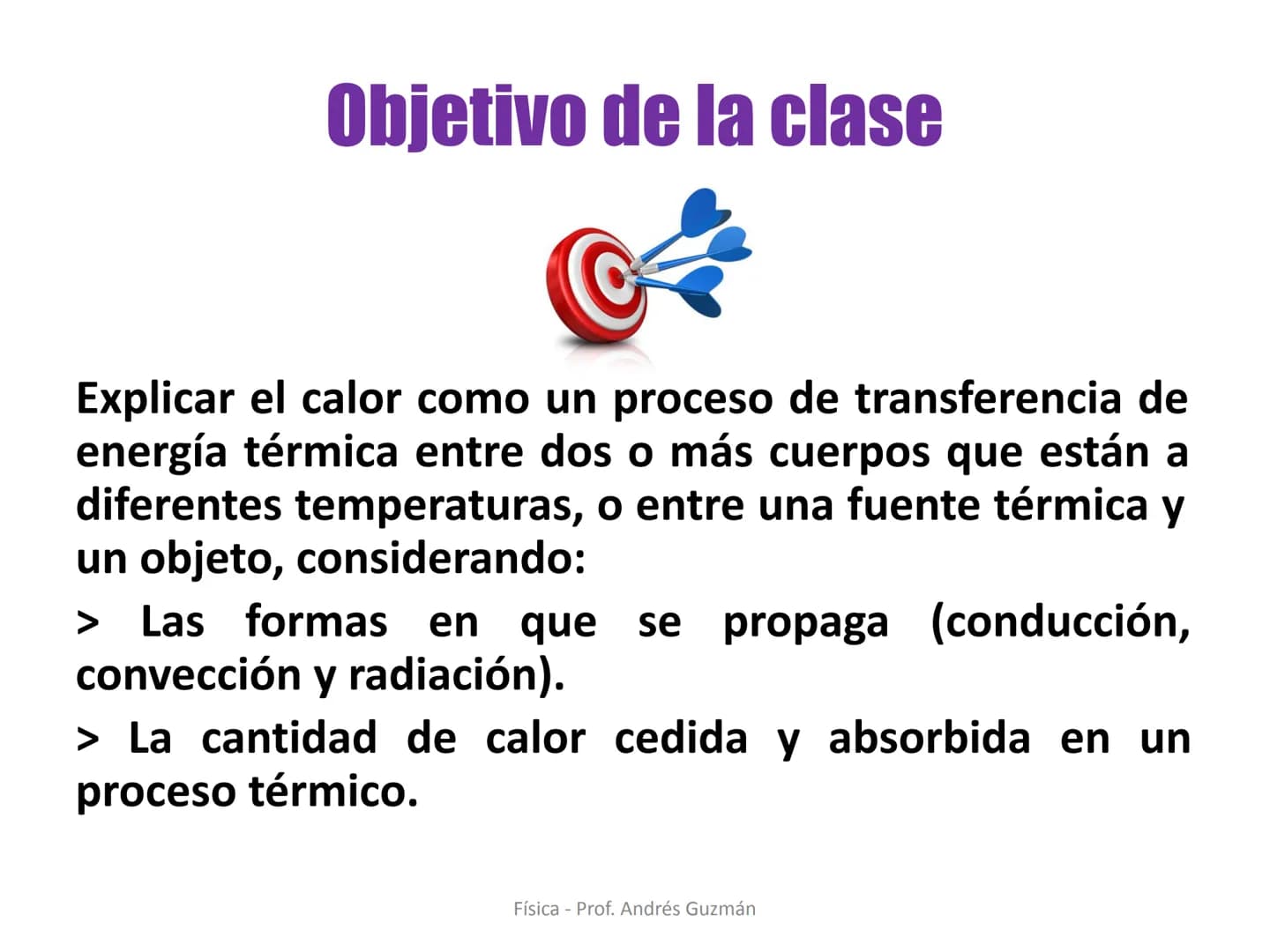 e
Colegio Presbiteriano
David Trumbull
Fundado en 1869
Unidad: Lo electrizante y cálido de nuestras vidas
Qué es el calor
Física
8° Básic