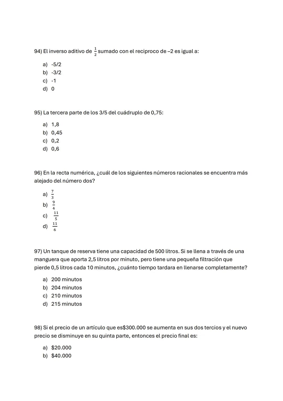 1) -3-3x3:3+3
A) -6
B) -3
C) 0
D) 3
2) Si al número -8 se le resta el doble de -6 y al resultado se le agrega el
cubo de-3, resulta:
A) 7
B