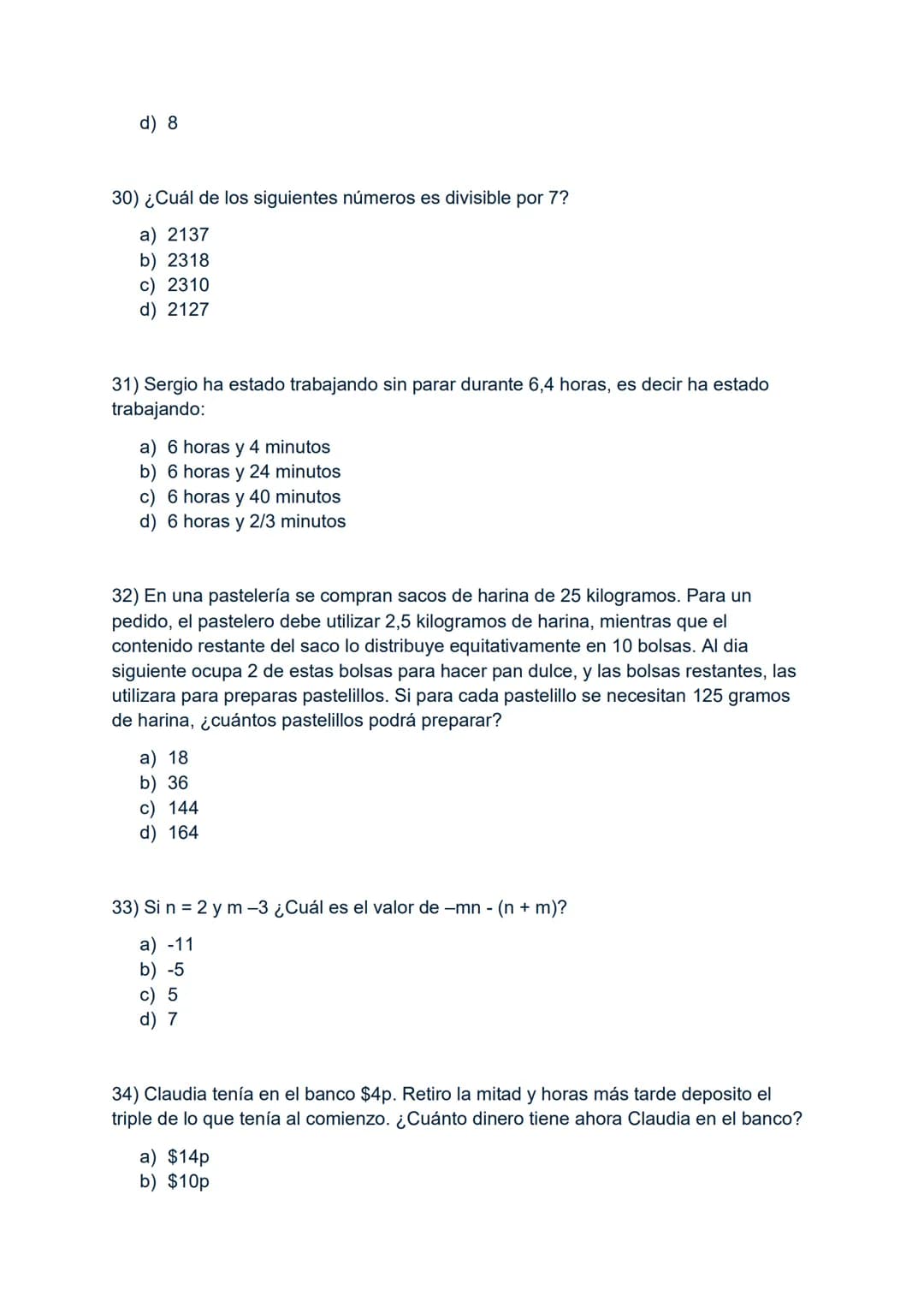 1) -3-3x3:3+3
A) -6
B) -3
C) 0
D) 3
2) Si al número -8 se le resta el doble de -6 y al resultado se le agrega el
cubo de-3, resulta:
A) 7
B