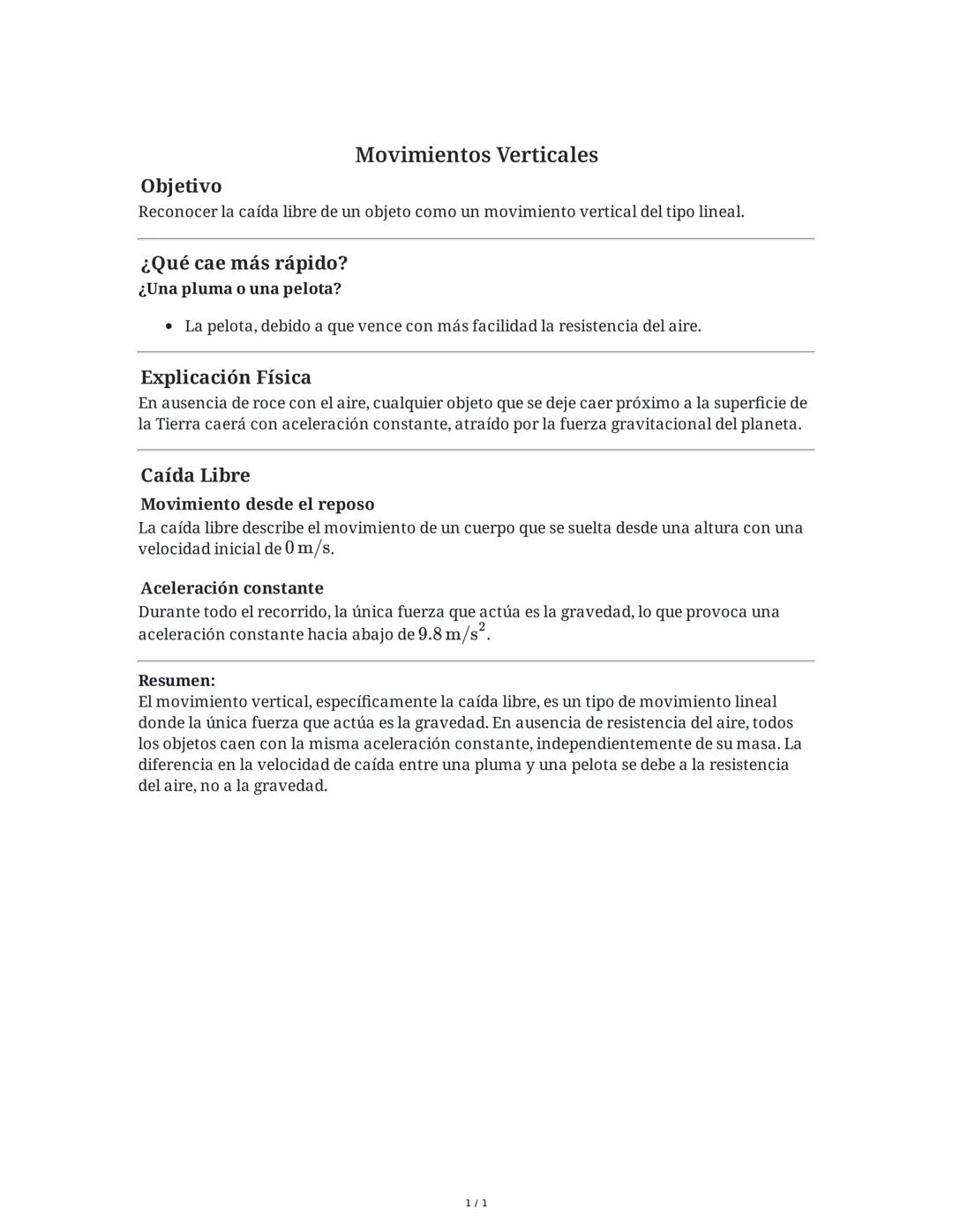 # Movimientos Verticales
Objetivo
Reconocer la caída libre de un objeto como un movimiento vertical del tipo lineal.
¿Qué cae más rápido?