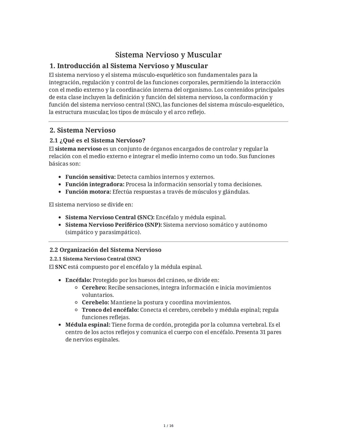 Sistema Nervioso y Muscular
1. Introducción al Sistema Nervioso y Muscular
El sistema nervioso y el sistema músculo-esquelético son fundamen