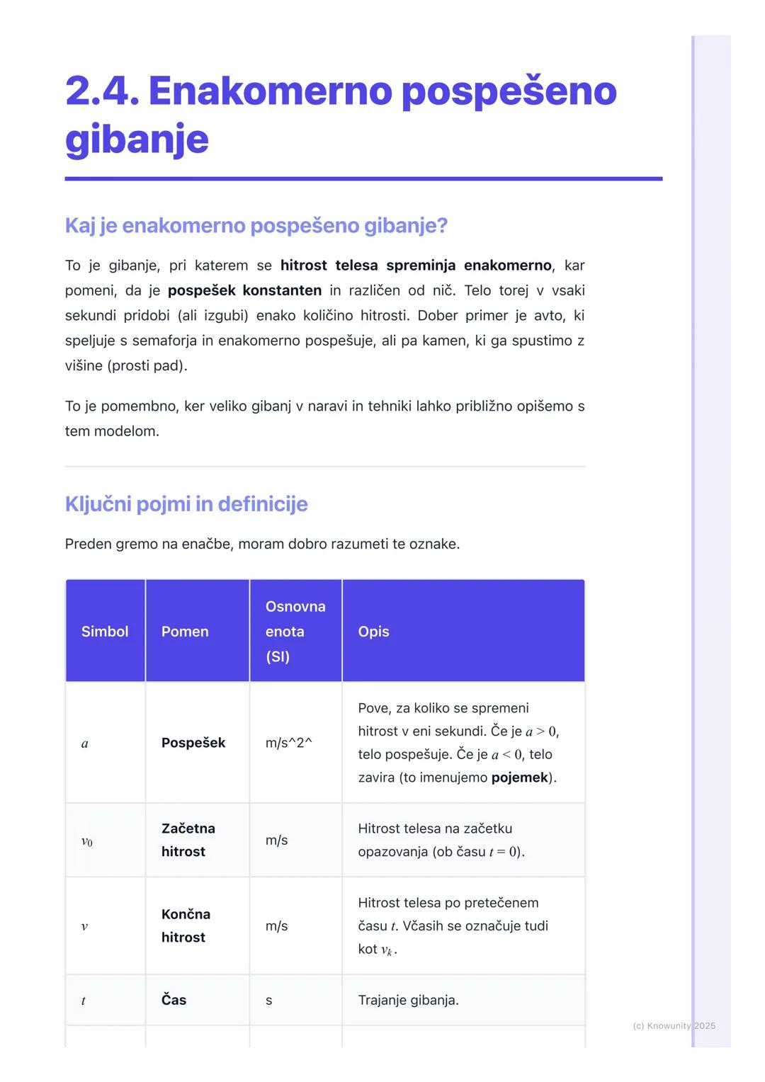 # 2.4. Enakomerno pospešeno
gibanje
Kaj je enakomerno pospešeno gibanje?
To je gibanje, pri katerem se hitrost telesa spreminja enakomerno