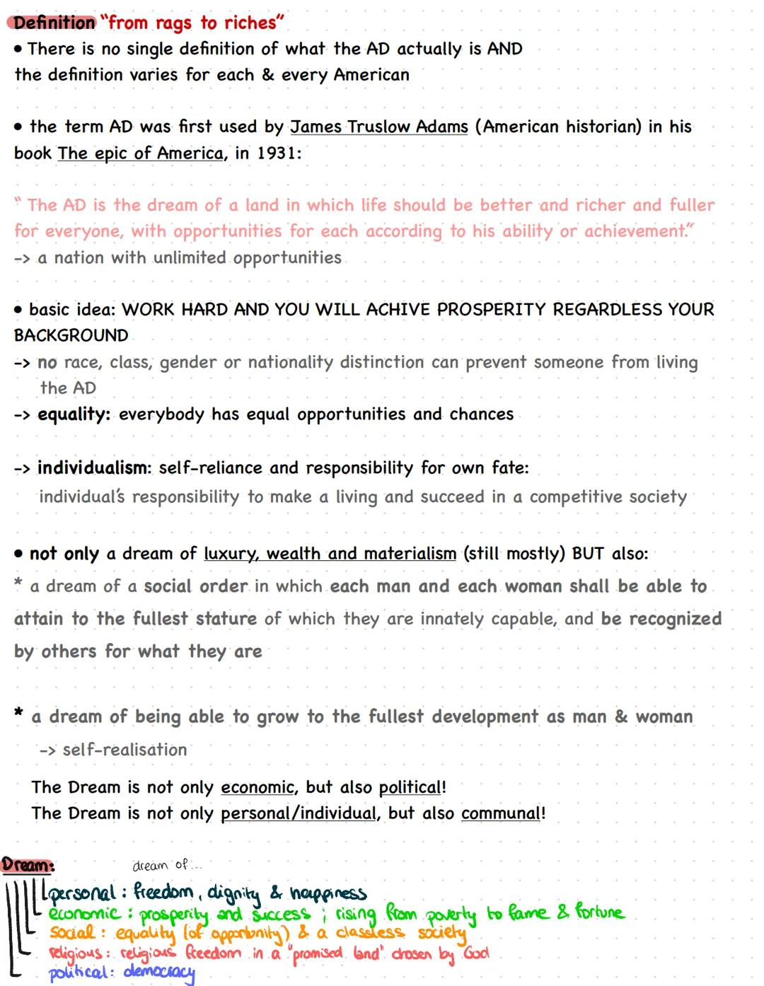 # American
# Dream
THE
AMERICAN
DREAM Definition "from rags to riches"
• There is no single definition of what the AD actually is AND
the
