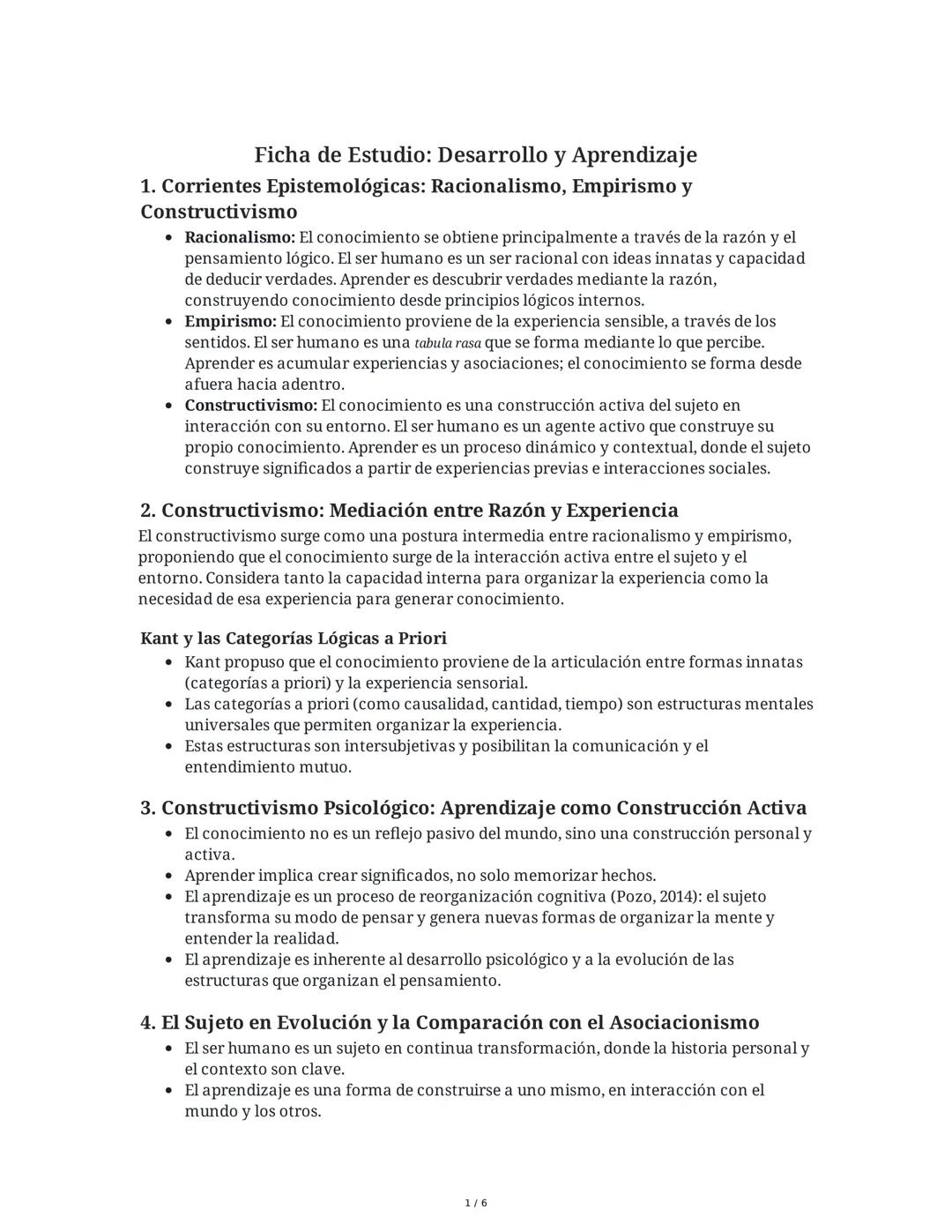 Ficha de Estudio: Desarrollo y Aprendizaje
1. Corrientes Epistemológicas: Racionalismo, Empirismo y
Constructivismo
* Racionalismo: El conoc