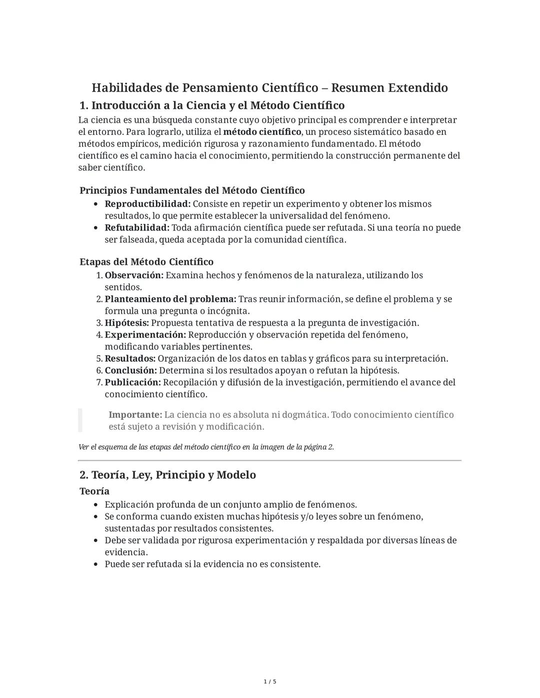 Habilidades de Pensamiento Científico - Resumen Extendido
1. Introducción a la Ciencia y el Método Científico
La ciencia es una búsqueda con